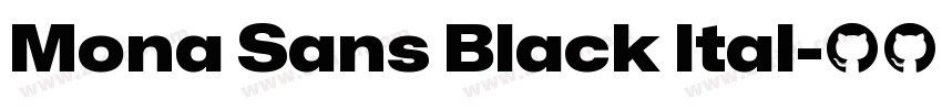 Mona Sans Black Ital字体转换 Mona Sans Black Ital字体转换